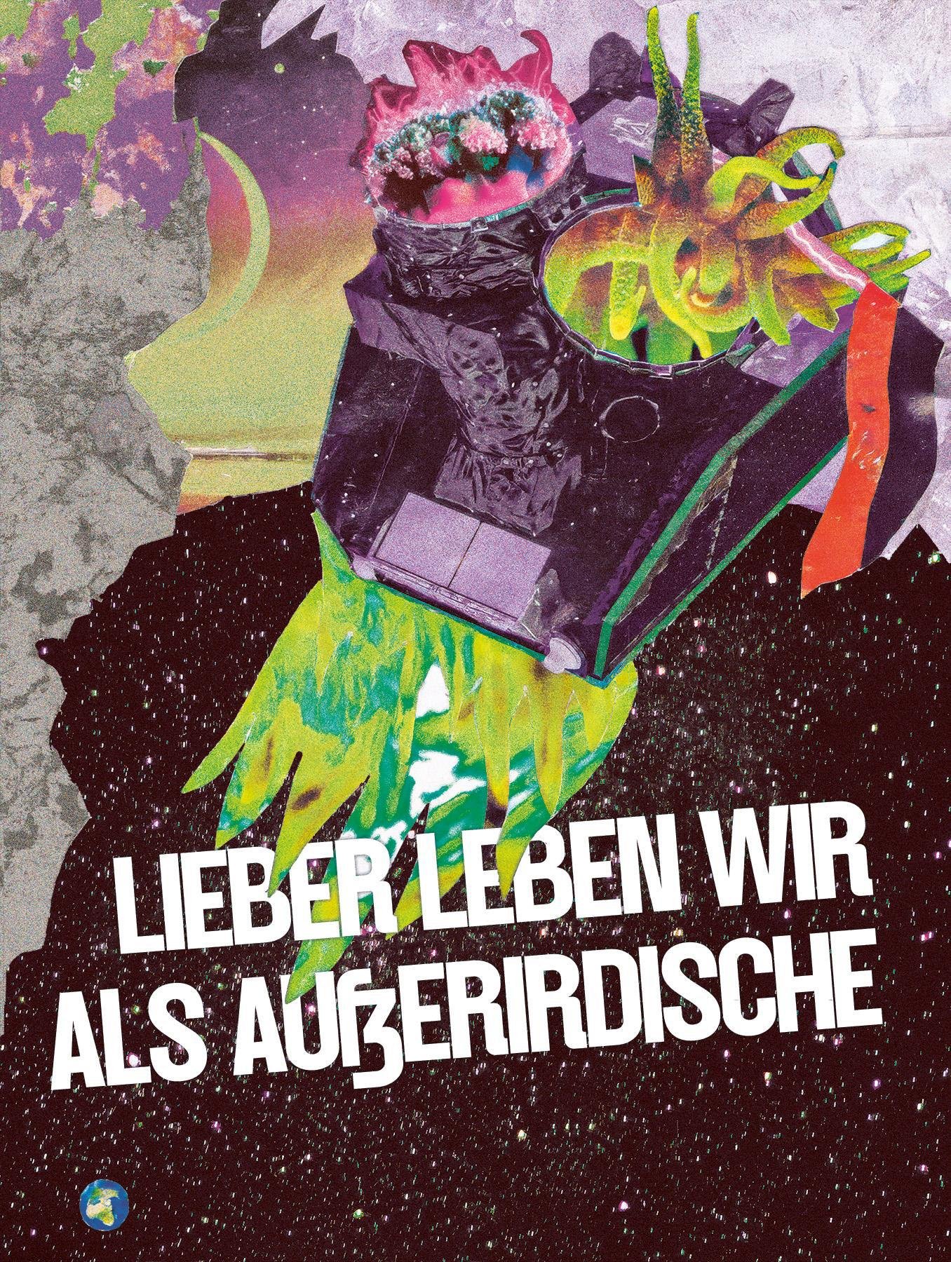 Lieber%20leben%20wir%20als%20Au%C3%9Ferirdische